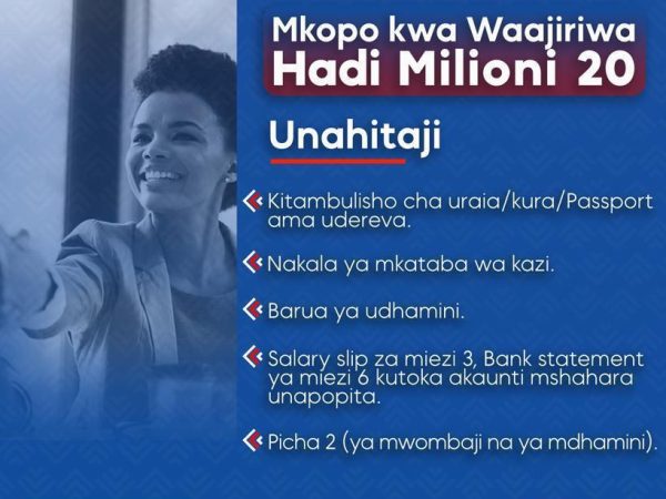 Mkopo kwa Waajiriwa Hadi Millioni 20 Loan for Employees up-to 20 Million Shillings.