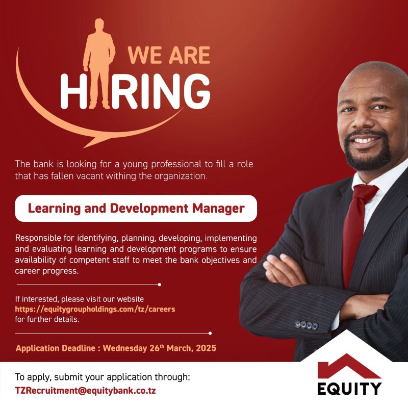 Learning and Development Manager Job Vacancy at Equity Bank Tanzania